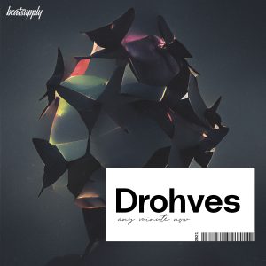 Drohves - Any Minute Now
