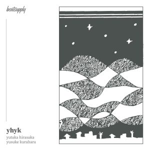 Yutaka Hirasaka & Yusuke Kurahara - yhyk
